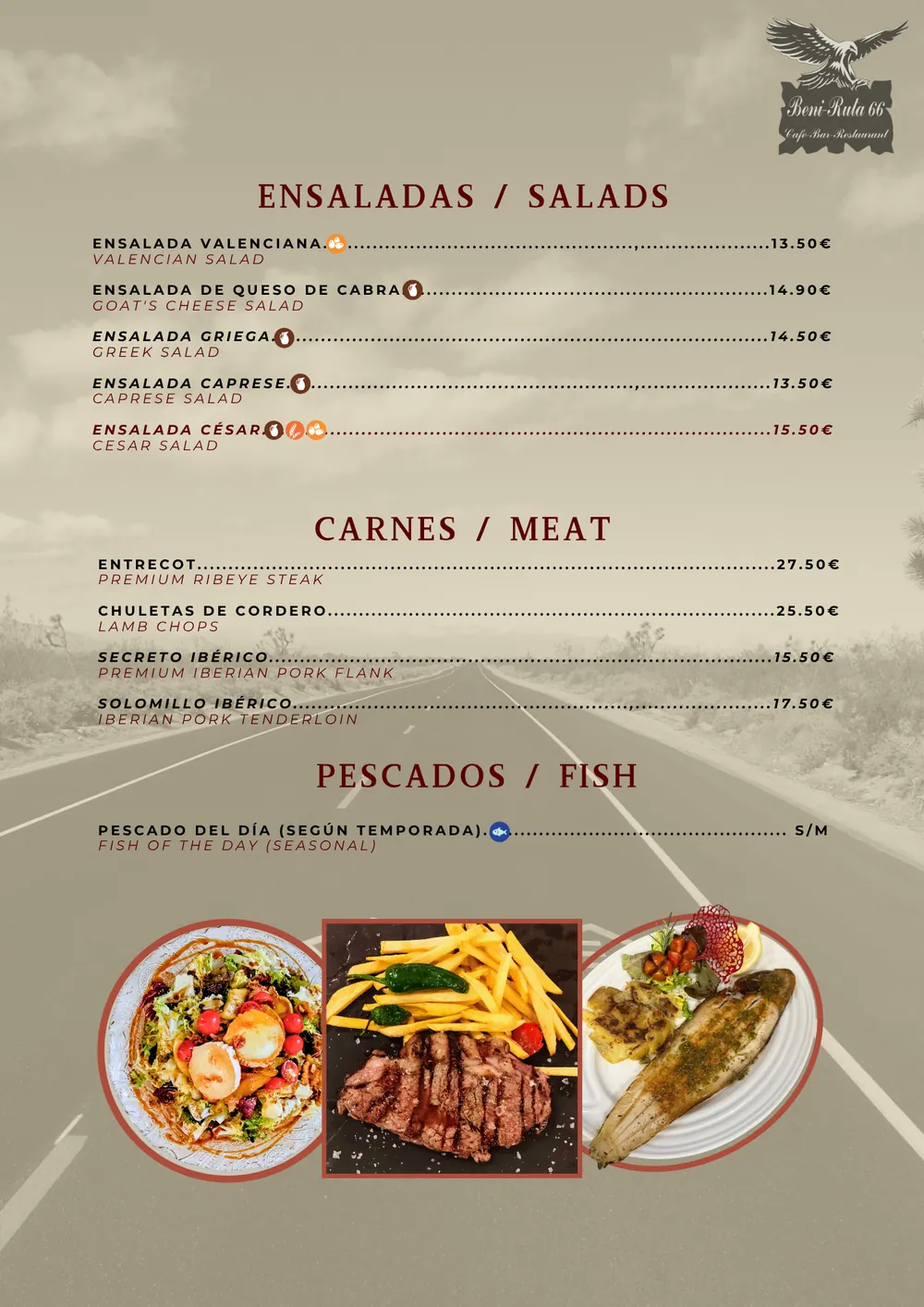 Ensaladas: valenciana 13,50 €, de queso de cabra 14,90 €, griega 14,50 €, caprese 13,50 €, César 15,50 €. Carnes: entrecot 27,50 €, chuletas de cordero 25,50 €, secreto ibérico 15,50 €, solomillo ibérico 17,50 €. Pescados: pescado del día según temporada, precio según mercado.