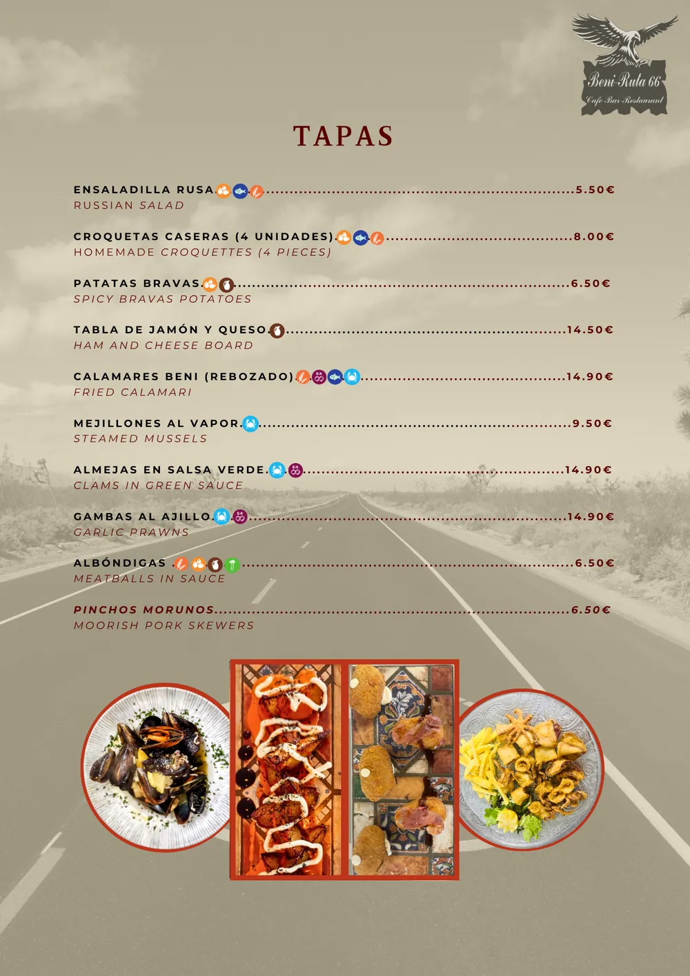 Tapas: ensaladilla rusa 5,50 €, croquetas caseras (4 unidades) 8,00 €, patatas bravas 6,50 €, tabla de jamón y queso 14,50 €, calamares Beni rebozados 14,90 €, mejillones al vapor 9,50 €, almejas en salsa verde 14,90 €, gambas al ajillo 14,90 €, albóndigas 6,50 €, pinchos morunos 6,50 €.